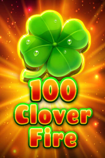 100 Clover Fire играть онлайн на интерес| Pin-Up без денег