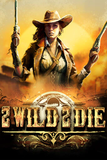 2Wild2Die играть онлайн на интерес| Pin-Up без денег