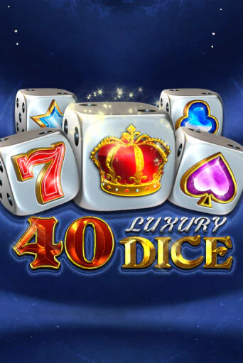 40 Luxury Dice играть онлайн на интерес| Pin-Up без денег