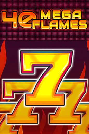 40 Mega Flames играть онлайн на интерес| Pin-Up без денег