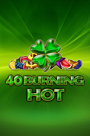 40 Burning Hot играть онлайн на интерес| Pin-Up без денег