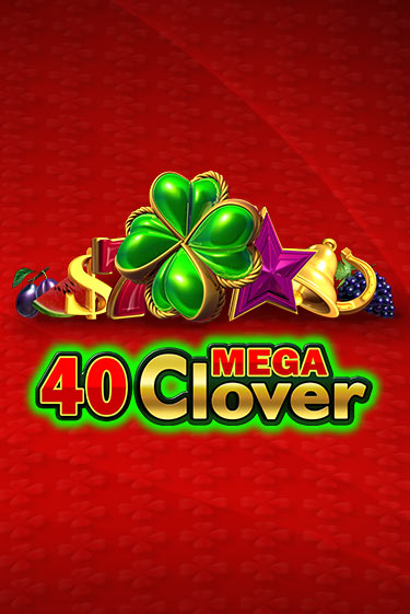 40 Mega Clover играть онлайн на интерес| Pin-Up без денег