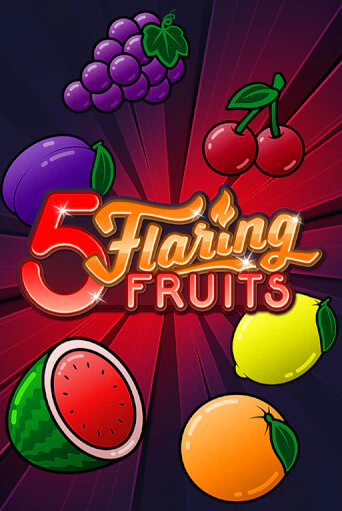 5 Flaring Fruits играть онлайн на интерес| Pin-Up без денег