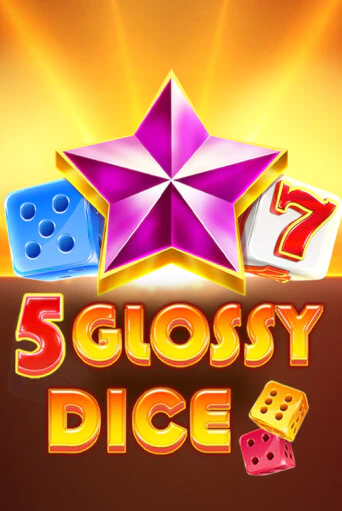 5 Glossy Dice играть онлайн на интерес| Pin-Up без денег