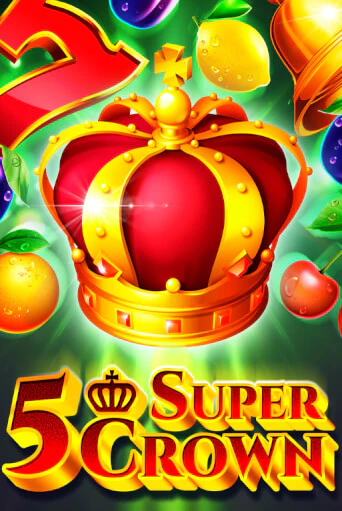 5 Super Crown играть онлайн на интерес| Pin-Up без денег