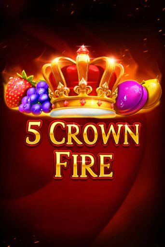 5 Crown Fire играть онлайн на интерес| Pin-Up без денег