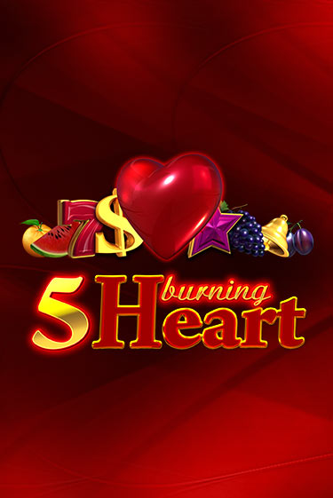 5 Burning Heart играть онлайн на интерес| Pin-Up без денег