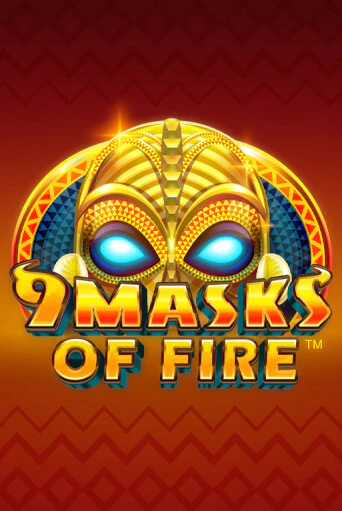 9 Masks Of Fire играть онлайн на интерес| Pin-Up без денег