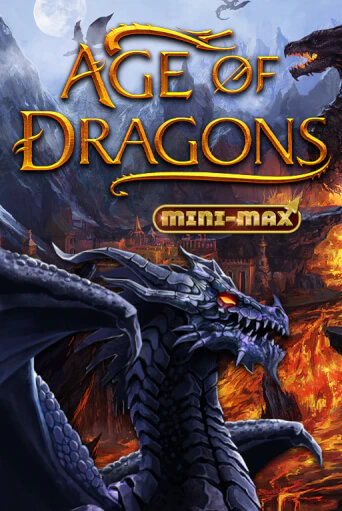 Age of Dragons Mini-Max играть онлайн на интерес| Pin-Up без денег