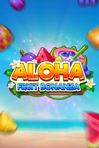 Aloha: Fruit Bonanza играть онлайн на интерес| Pin-Up без денег