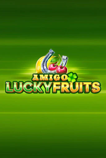 Amigo Lucky Fruits: Pin Win играть онлайн на интерес| Pin-Up без денег