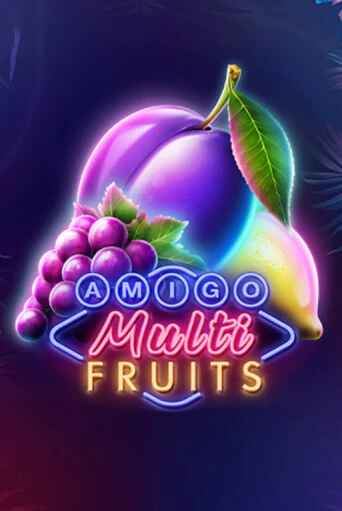Amigo Multifruits играть онлайн на интерес| Pin-Up без денег