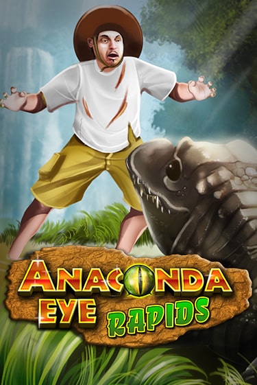 Anaconda Eye Rapids играть онлайн на интерес| Pin-Up без денег