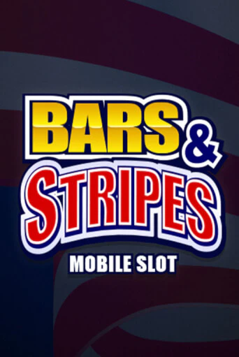 Bars And Stripes играть онлайн на интерес| Pin-Up без денег