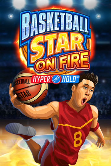Basketball Star on Fire играть онлайн на интерес| Pin-Up без денег