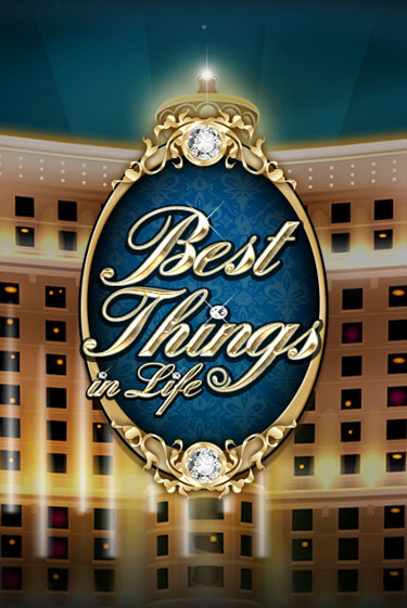 Best Things in life играть онлайн на интерес| Pin-Up без денег