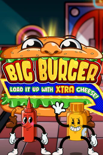 Big Burger Load it up with Xtra Cheese играть онлайн на интерес| Pin-Up без денег