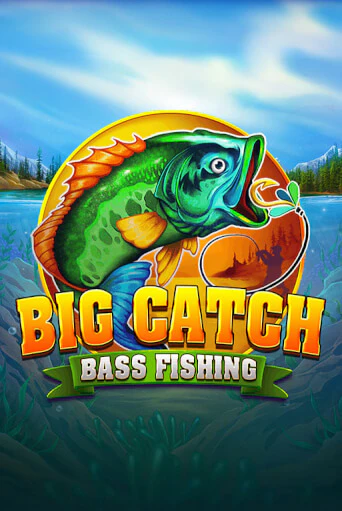 Big Catch Bass Fishing играть онлайн на интерес| Pin-Up без денег