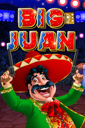 Big Juan играть онлайн на интерес| Pin-Up без денег