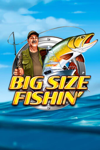 Big Size Fishin играть онлайн на интерес| Pin-Up без денег