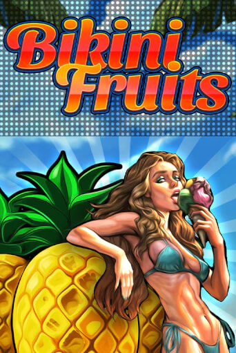Bikini Fruits играть онлайн на интерес| Pin-Up без денег