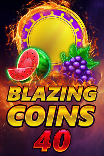 Blazing Coins 40 играть онлайн на интерес| Pin-Up без денег