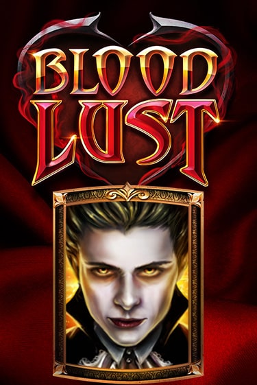Blood Lust играть онлайн на интерес| Pin-Up без денег