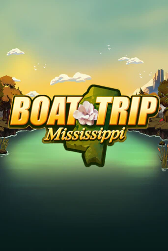 Boat Trip Mississippi играть онлайн на интерес| Pin-Up без денег