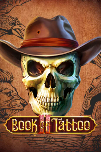 Book Of Tattoo II играть онлайн на интерес| Pin-Up без денег
