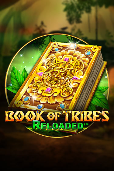 Book Of Tribes Reloaded играть онлайн на интерес| Pin-Up без денег