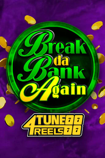 Break Da Bank Again 4Tune Reels играть онлайн на интерес| Pin-Up без денег