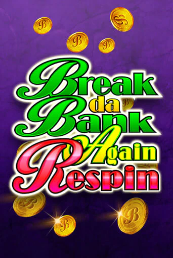 Break Da Bank Again Respin играть онлайн на интерес| Pin-Up без денег