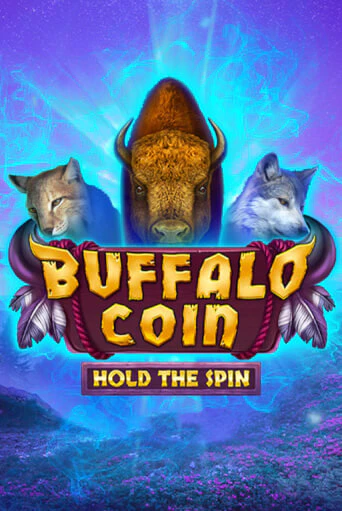 Buffalo Coin Hold The Spin играть онлайн на интерес| Pin-Up без денег