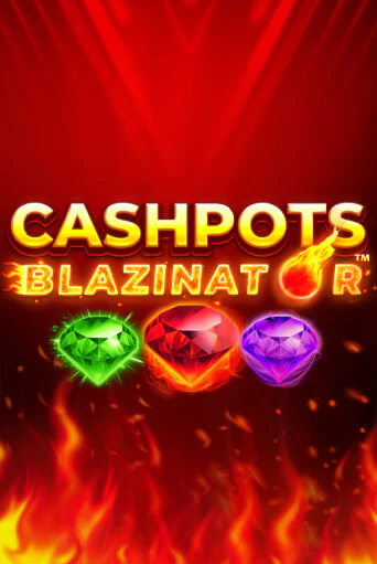 Cashpots Blazinator играть онлайн на интерес| Pin-Up без денег