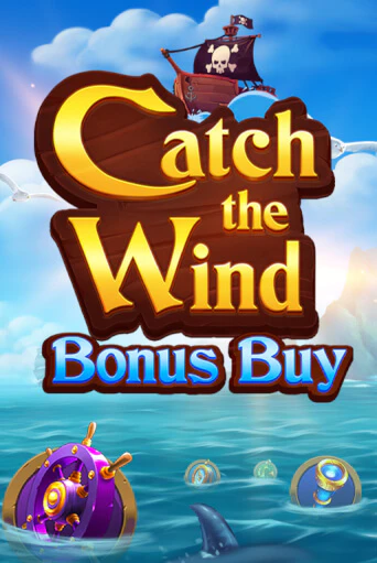 Catch the Wind Bonus Buy играть онлайн на интерес| Pin-Up без денег