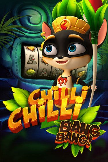 Chilli Chilli Bang Bang играть онлайн на интерес| Pin-Up без денег