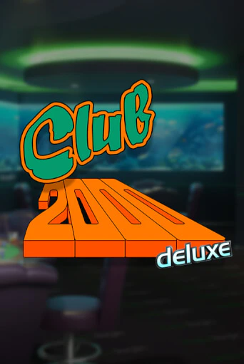 Club 2000 Deluxe играть онлайн на интерес| Pin-Up без денег