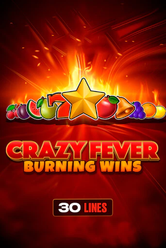 Crazy Fever: Burning Wins играть онлайн на интерес| Pin-Up без денег