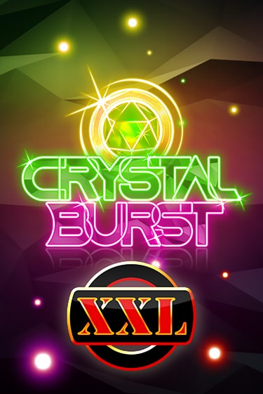 Crystal Burst XXL играть онлайн на интерес| Pin-Up без денег