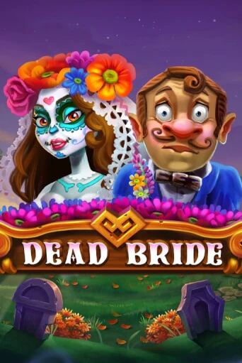 Dead Bride играть онлайн на интерес| Pin-Up без денег