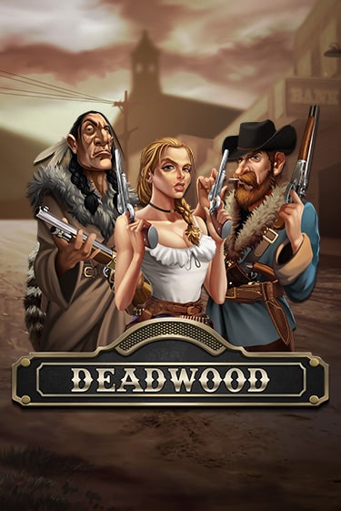 Deadwood играть онлайн на интерес| Pin-Up без денег