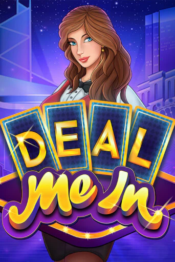 Deal Me In играть онлайн на интерес| Pin-Up без денег