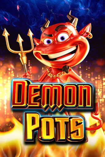Demon Pots играть онлайн на интерес| Pin-Up без денег