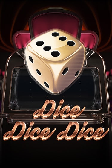 Dice Dice Dice играть онлайн на интерес| Pin-Up без денег