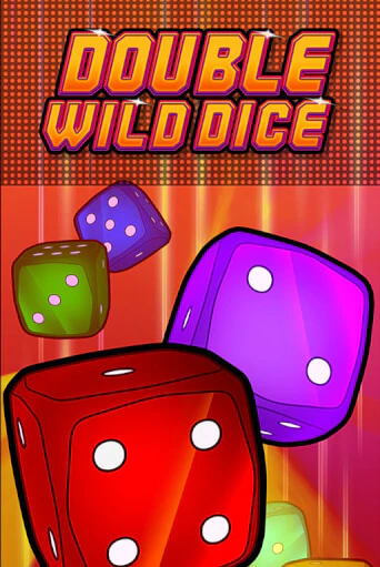 Double Wild Dice играть онлайн на интерес| Pin-Up без денег