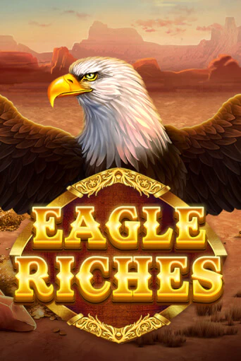 Eagle Riches играть онлайн на интерес| Pin-Up без денег