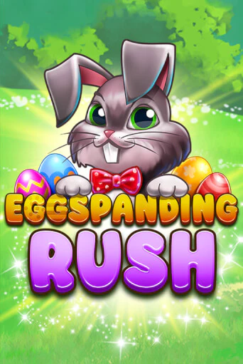 Eggspanding Rush играть онлайн на интерес| Pin-Up без денег