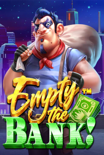 Empty the Bank играть онлайн на интерес| Pin-Up без денег