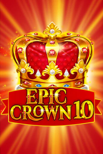 Epic Crown 10 играть онлайн на интерес| Pin-Up без денег
