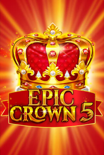 Epic Crown 5 играть онлайн на интерес| Pin-Up без денег
